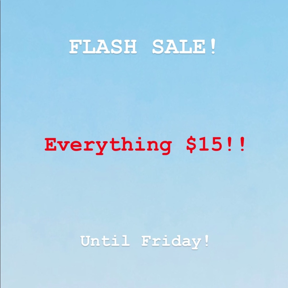 Flash sale! Everything discounted!